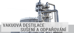 Vakuuová destilace, sušení a odpařování